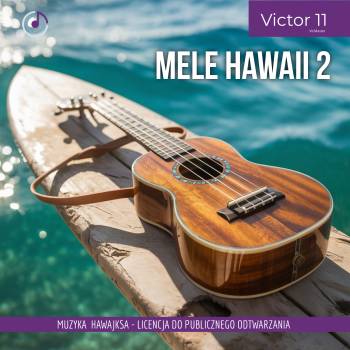 Mele Hawaii 2 – muzyka hawajska